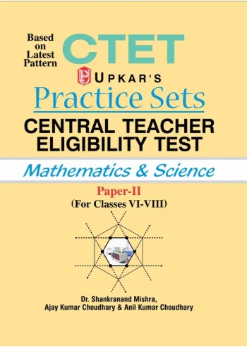 CTET (Central Teacher Eligibility Test )  Paper 2 Mathematics & Science Practice Sets (Class 6 - 8)